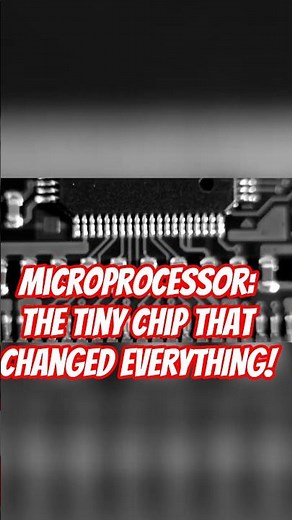 Microprocessor: The Tiny Chip That Changed EVERYTHING!