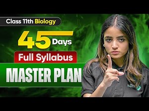 Class 11 Biology Revision Plan | Complete Syllabus in 45 Days🔥| Apeksha Ma’am