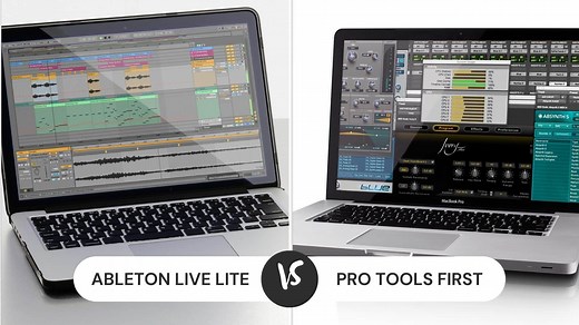 Ableton Live Lite vs Pro Tools First: What's The Difference - CMUSE