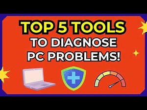 Top 5 Tools to Diagnose PC Problems 👨‍🔧