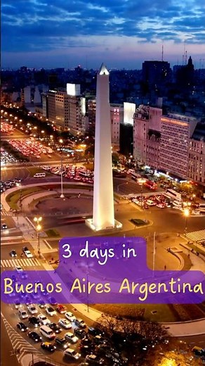 Buenos Aires Argentina | Buenos Aires 3 Days Itinerary | Things to do in Buenos Aires