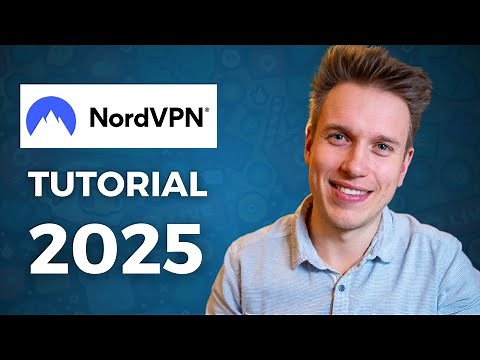 NordVPN einrichten: Schritt-für-Schritt-Anleitung 2025