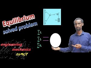#138 equilibrium of forces problems and solutions