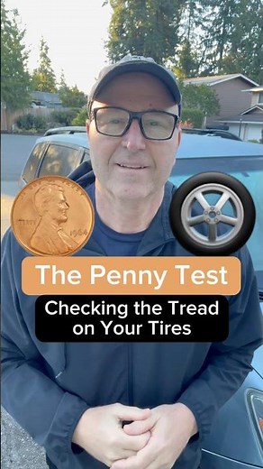The Penny Test: An Easy Way to Check Tire Tread