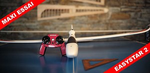 Le MAXI TEST de l’EasyStar 2 de Multiplex ! - aero-modelisme.com