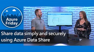 Share data simply and securely using Azure Data Share