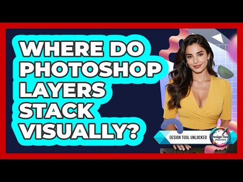 Where Do Photoshop Layers Stack Visually?