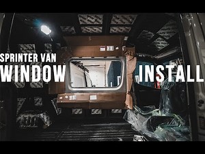 How to Install CR Laurence Windows in a 2019 Sprinter Van | VAN BUILD