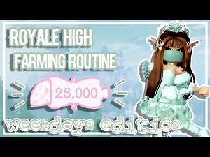 HOW TO MAKE 25K DIAMONDS *WEEKDAYS EDITION*| Royale High Farming Routine •officiallydisco•