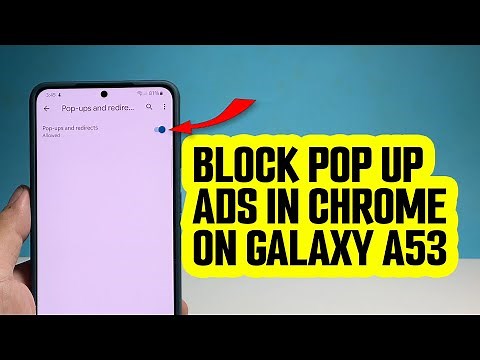 How To Block Ads & Pop Ups in Google Chrome on Samsung Galaxy A53 5G