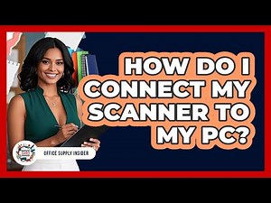 How Do I Connect My Scanner To My PC?