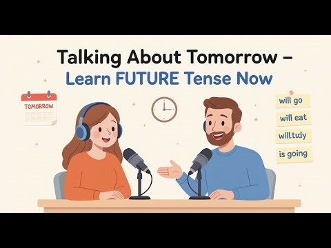 Learn Future Tense | English Conversation for Beginners | English Learning Podcast