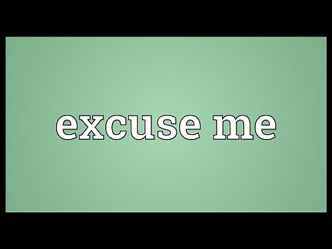 Excuse me Meaning