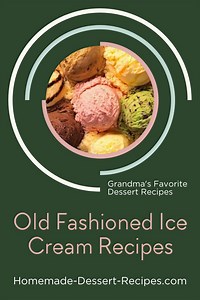 Old Fashioned Ice Cream Recipes - How to Make Homemade Ice Cream