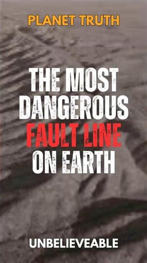 Most Dangerous Faultline on Earth