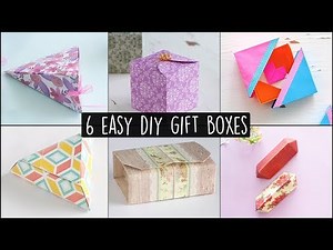 6 Easy DIY Gift Boxes