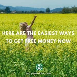 How to Get Free Money Right Now in 2025
