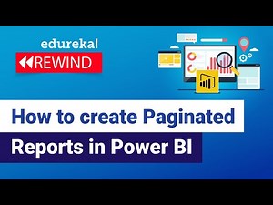 How to create Paginated Reports in Power BI |Power BI Report Builder | | Power BI| Edureka Rewind -1