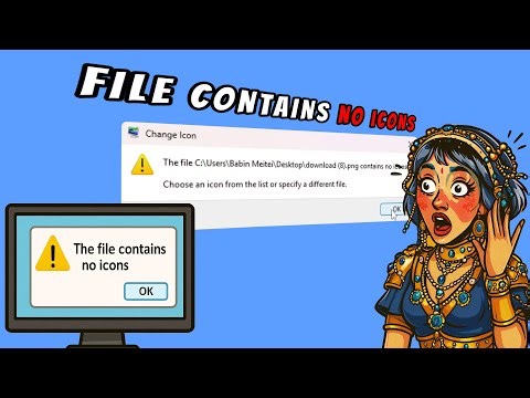 Fix “File Contains No Icons” Error When Changing Icons in Windows 10/11