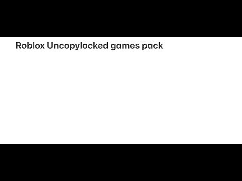 11 Roblox Uncopylocked Games Pack