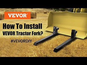 How to Install VEVOR Steel Tractor Fork?
