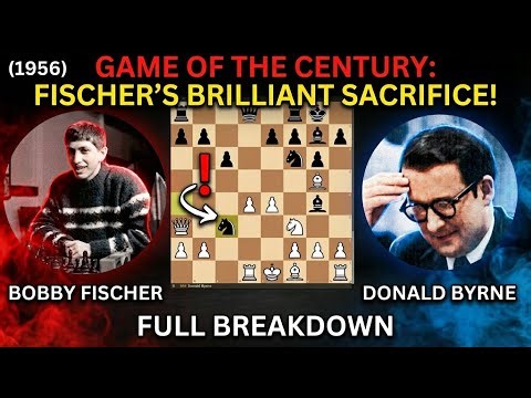 Bobby Fischer's "Game of the Century" vs. Donald Byrne (1956) : The FULL Breakdown