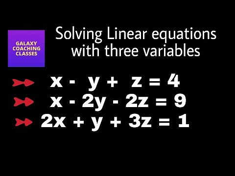 How to solve linear equations with three variables simultaneously ll by Elimination method ll