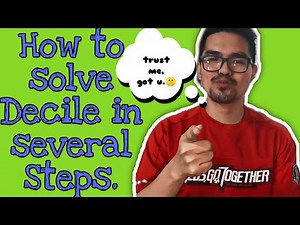 Solving Decile for Grouped Data Made Easy with Example