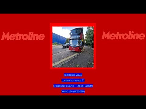 Full Route Visual | London bus route 92 | St Raphael's North - Ealing Hospital | VWH2126 (LK65EBD)