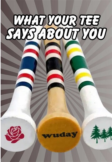 What Your Golf Tee Choice Says About You