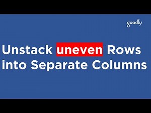 Unstack Uneven Rows into Separate Columns