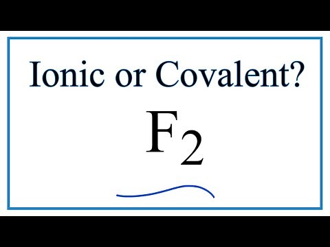 Is F2 Ionic or Covalent / Molecular?