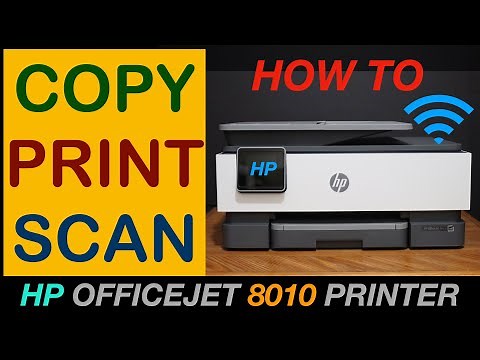 How To Copy, Print, Scan With HP OfficeJet 8010 Series Printer ?