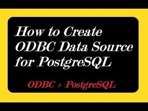 How to Create ODBC Data Source for PostgreSQL