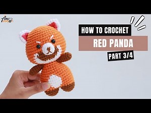 #400 | Red Panda Amigurumi Pattern (3/4) | How To Crochet Forest Animals Amigurumi | ‪@AmiSaigon‬