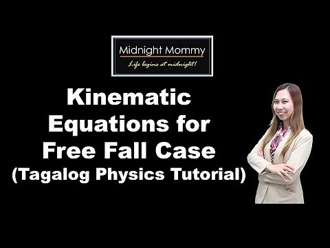 Kinematic Equations in Free Fall (Tagalog)