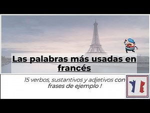 🇫🇷 [CURSO GRATUITO] : Palabras más usadas en francés ¡Con frases! [CAP.1]