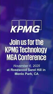Discover Insights and Innovations at the KPMG 2025 Technology M&A Conference (1:24)