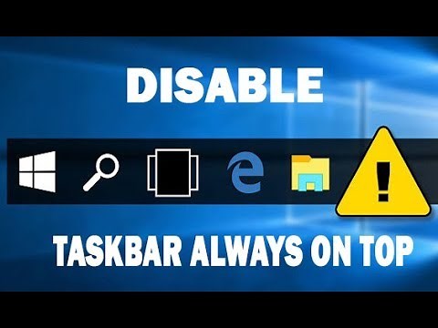 Disable taskbar always on-top (Windows 10)