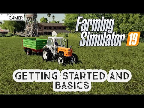 Farming Simulator 19 - Getting Started and Basics - Xbox Series X / Xbox One / FS19