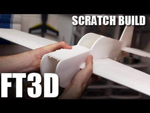 Flite Test - FT 3D - SCRATCH BUILD