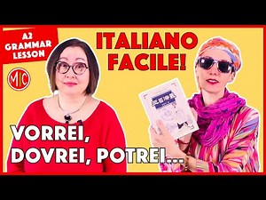 Il condizionale presente - The Conditional Made Easy | Learn Italian Grammar A2