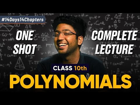 Class 10th Polynomials One Shot 🔥 | Class 10 Maths Chapter 2 | Shobhit Nirwan