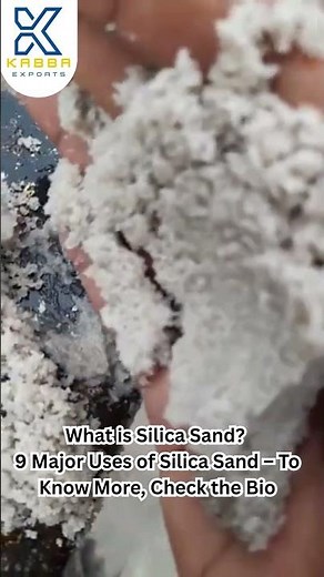 What is Silica Sand 9 Major Uses of Silica Sand – To Know More, Check the Bio #kabbaexports
