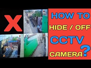 HOW TO HIDE / OFF CCTV CAMERA ?