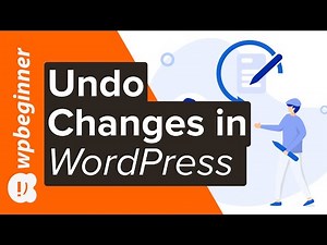 How to Undo Changes in WordPress with Post Revisions