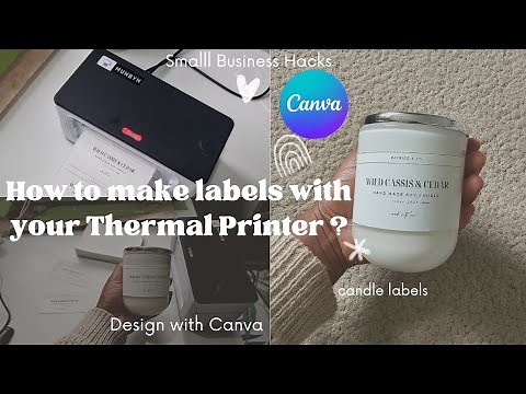How to make your own CANDLE LABELS w/ Thermal Label Printer | Canva Design, Candle Business Hack