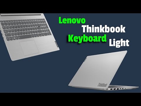 How To Turn On The Keyboard Light Or Backlight On The Lenovo Thinkbook Laptop