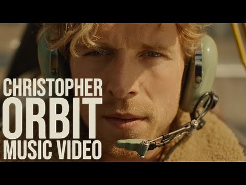 Christopher - Orbit [Official Music Video]