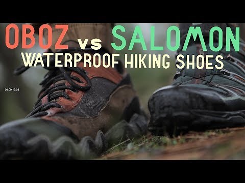BEST Waterproof Hiking boot - Oboz vs Salomons